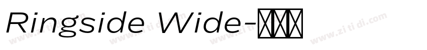 Ringside Wide字体转换 Ringside Wide字体转换